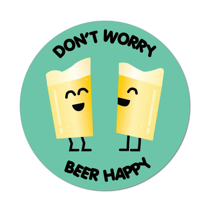 Don't Worry Beer Happy Joke Funny Alcohol  Car Sticker Decal