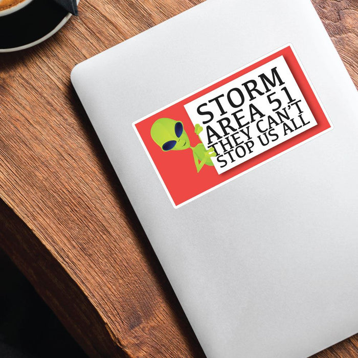 Storm Area 51 They Cannot Stop Us All Sticker Decal