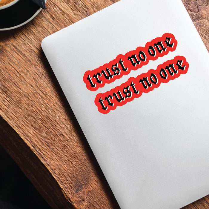 2X Trust No One  Sticker Decal