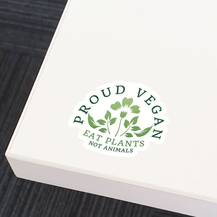 Proud Vegan Eat Plants Not Animals Sticker Decal