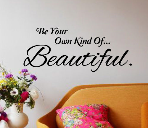Your Own Kind Of Beautiful Wall Sticker