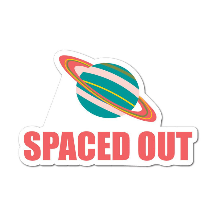 Spaced Out Sticker Decal