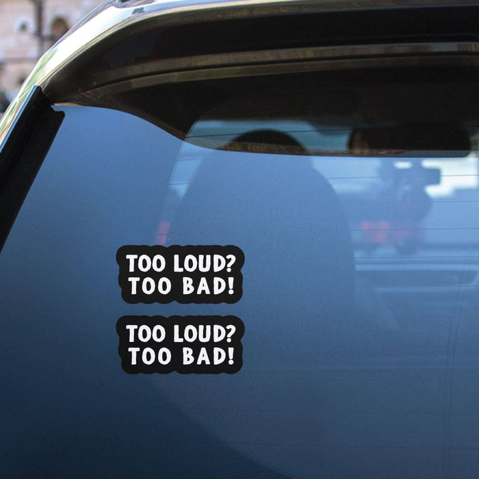 2X Louder The Better Sticker Decal