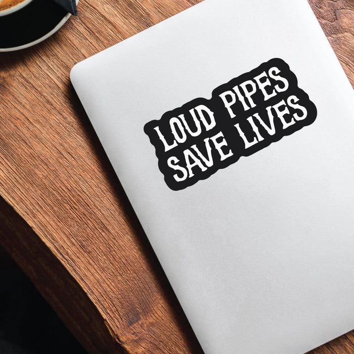 Loud Bikes Save Lives Sticker Decal