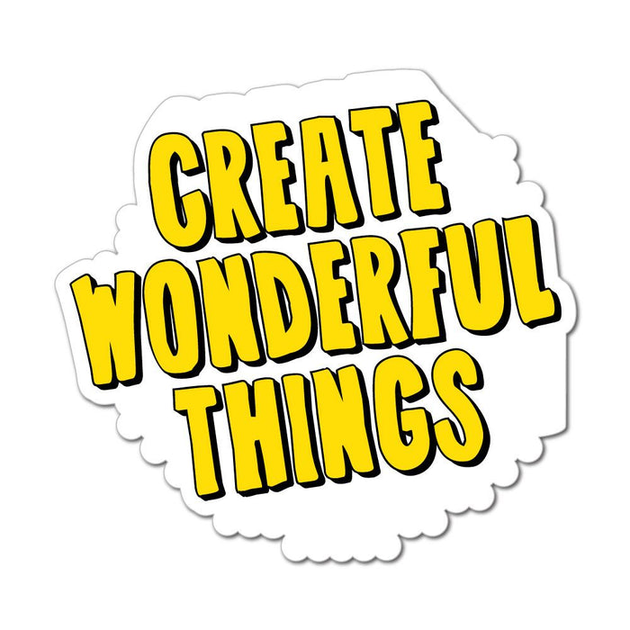 Create Wonderful Thing  Sticker Decal