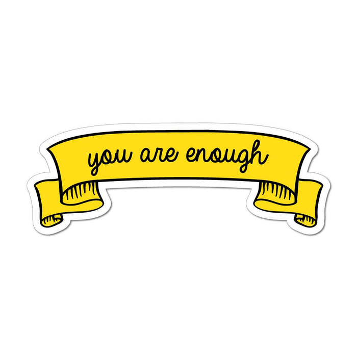 You Are Enough Car Sticker Decal