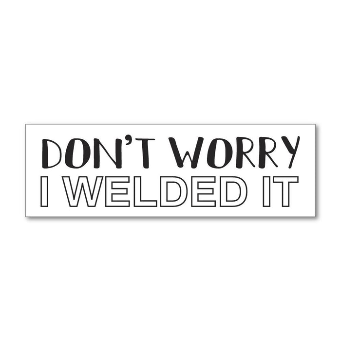 Don Not Worry  Sticker Decal