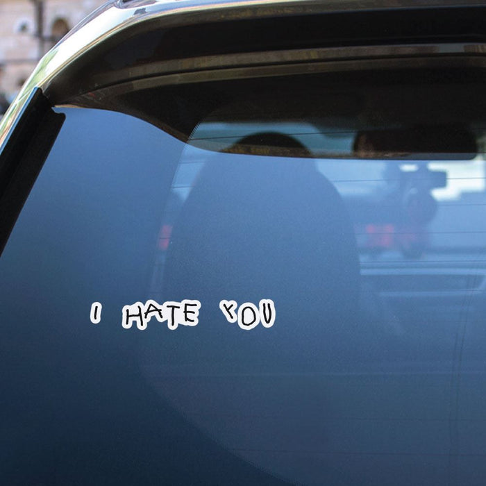 Hate You Sticker Decal
