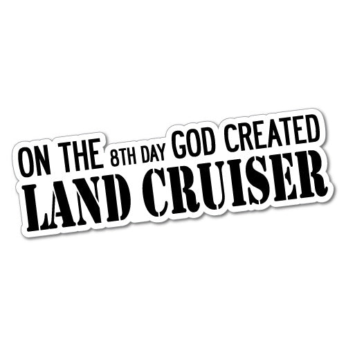 8Th Day God Created Landcruiser Sticker