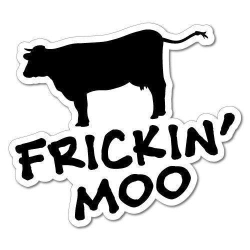 Frickin Moo Cow Sticker | 4WD Stickers - Sticker Collective