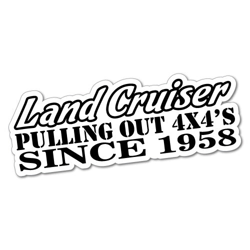 Land Cruiser Since 1958 Sticker