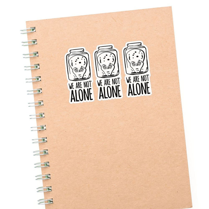 3X We Are Not Alone Sticker Decal