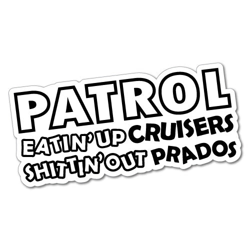 Patrol Eating Up Cruiser Prado Sticker