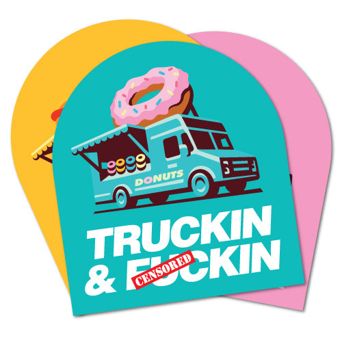 Truckin & F!#Kin Sticker