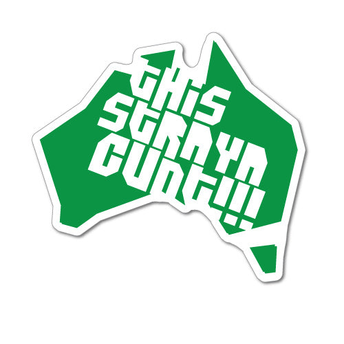 This Is Straya Cnt Sticker | Australian Stickers - Sticker Collective