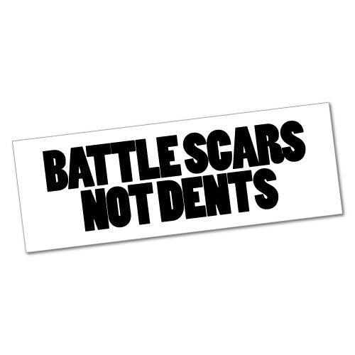 Battle Scars Not Dents Sticker