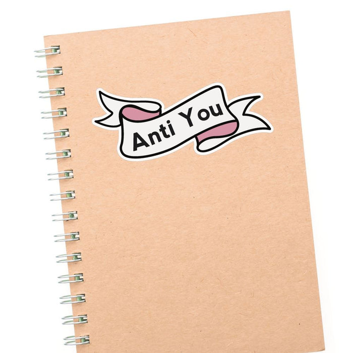 Anti You Ribbon Sticker Decal