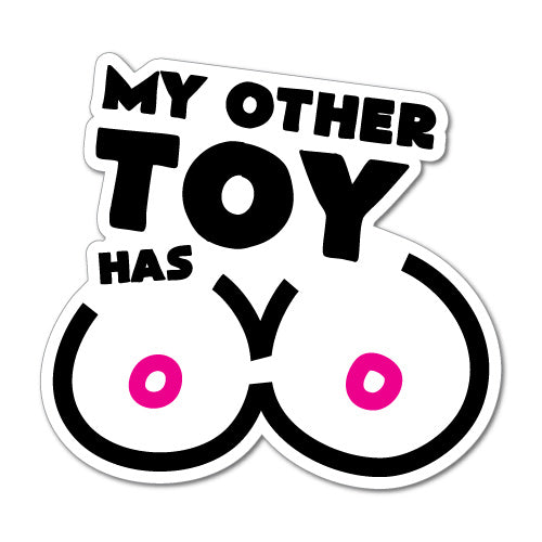 My Other Toy Sticker