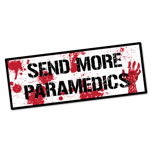 Send More Paramedics Sticker