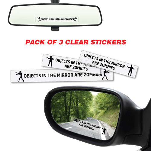 Objects In Mirror Are Zombies Sticker