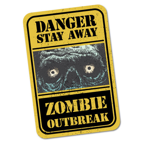 Danger Stay Away Zombie Outbreak Sticker