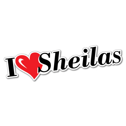 I Heart Sheilas Sticker