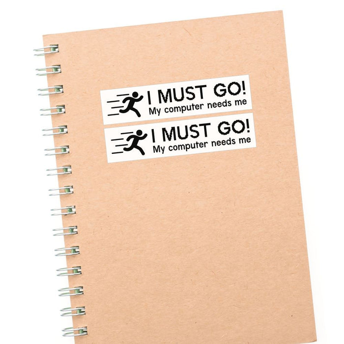 2X I Must Go Sticker Decal | Funny Stickers - Sticker Collective