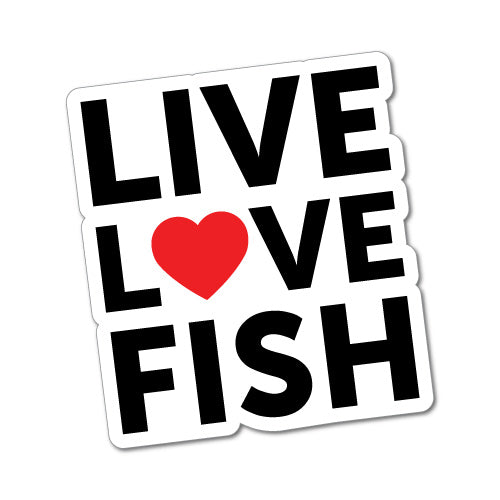 Live Love Fish Sticker | Fishing Stickers - Sticker Collective