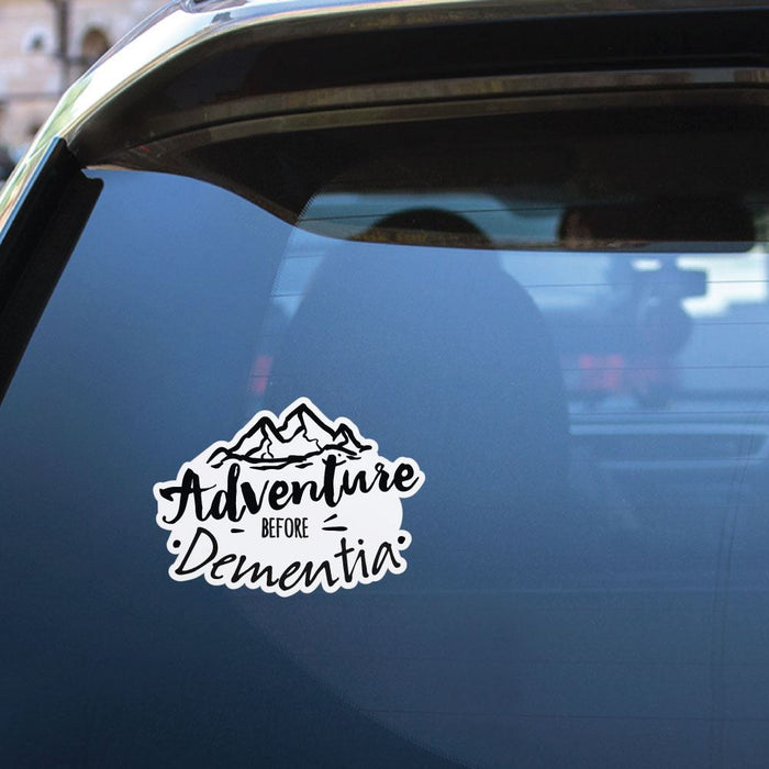 Adventure Before Dementia Sticker Decal