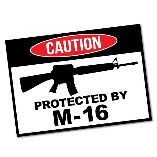 Protected By M-16 Sticker | Warning Signs Stickers - Sticker Collective