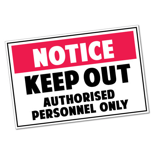 Notice Keep Out Sticker