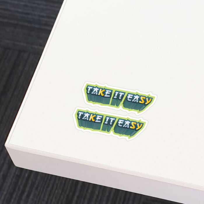2X Relax And Take It Easy Sticker Decal