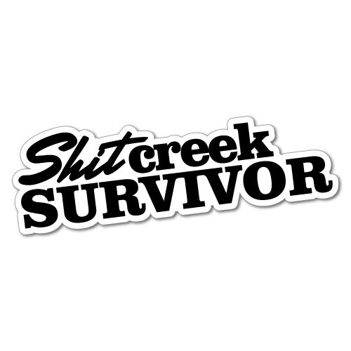 Sht Creek Survivor Sticker