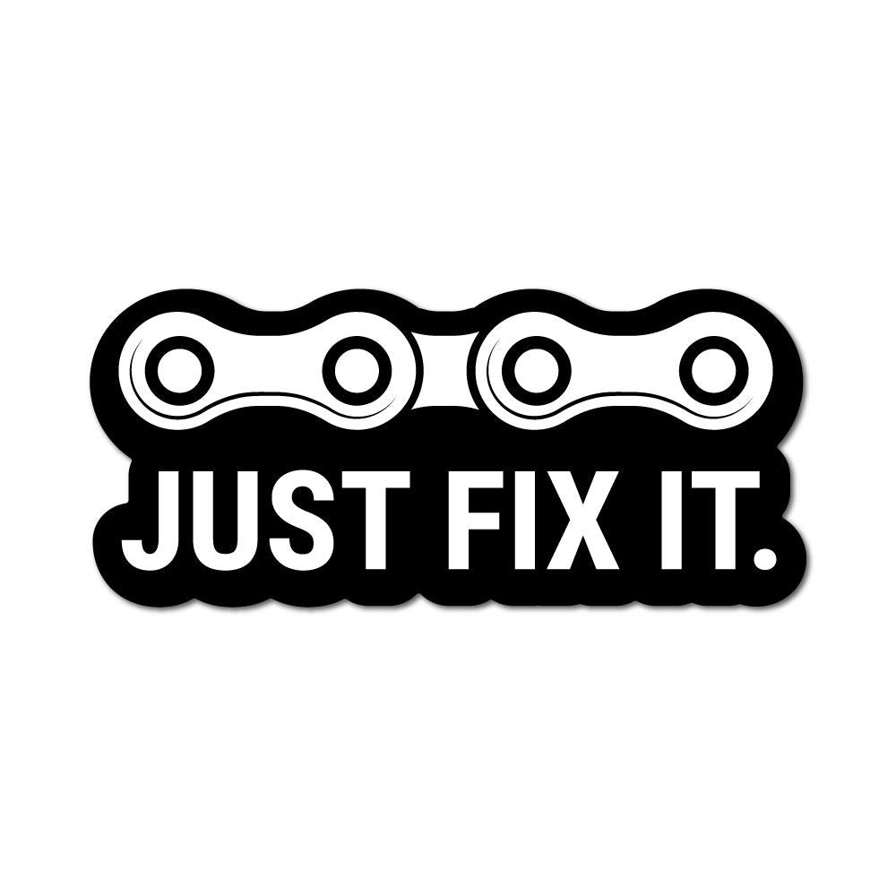 Just Fix It Sticker Decal | Sport Stickers - Sticker Collective