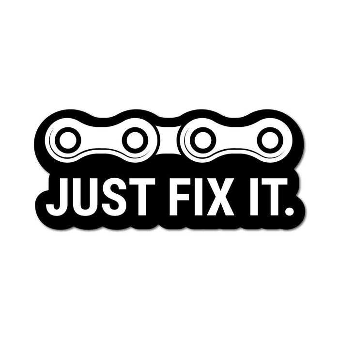Just Fix It Sticker Decal