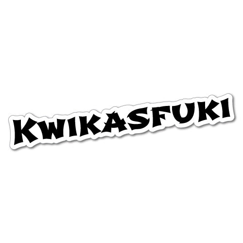Kwikasfuki Sticker