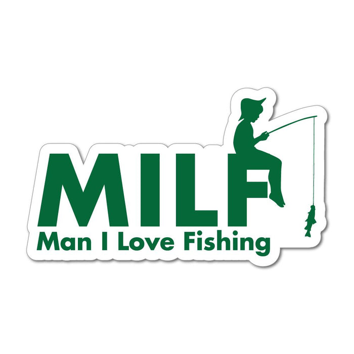 Milf Man I Love Fishing Fish Sport Hobbie Funny Car Sticker Decal