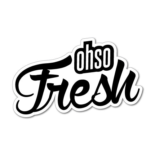 Oh So Fresh Sticker | JDM Stickers - Sticker Collective