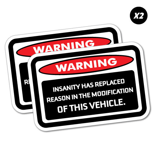 2X Warning Insanity Has Replaced Reasons Sticker