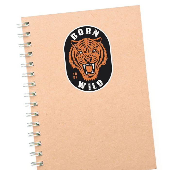 Born To Be Wild Tiger Sticker Decal