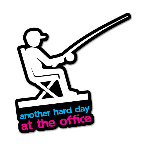 Another Hard Day At The Office Sticker