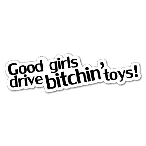 Good Girls B*Tchin Toys Sticker