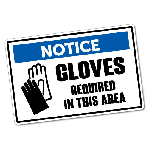 Notice Gloves Required Sticker