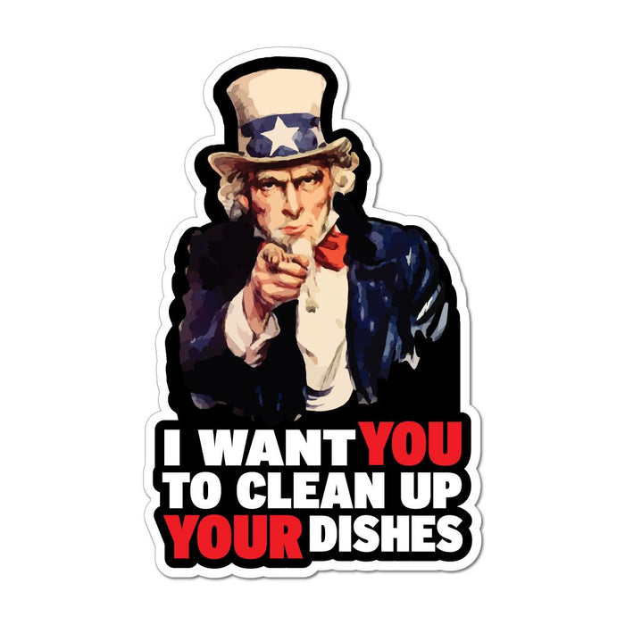 I Want You To Clean Up Your Dishes Uncle Sam America Car Sticker Decal
