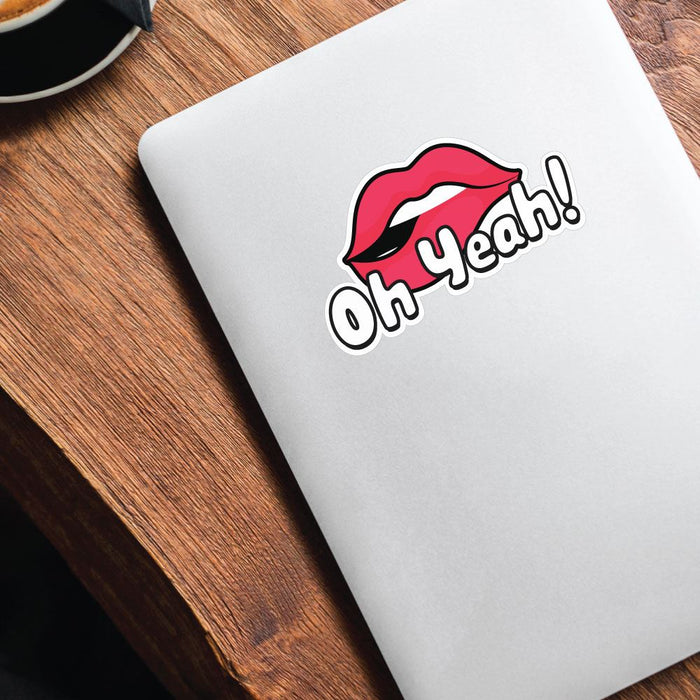 Oh Yeah  Sticker Decal
