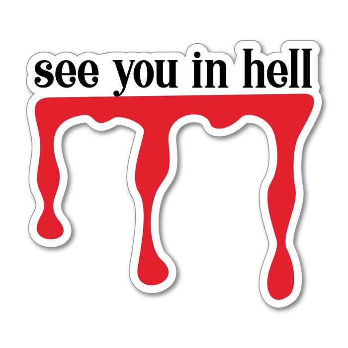 See You In Hell Sticker Decal
