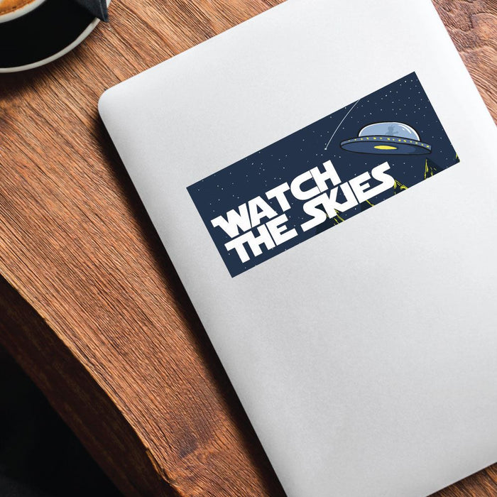 Watch The Skies Sticker Decal