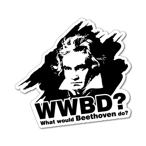 What Would Beethoven Do Sticker