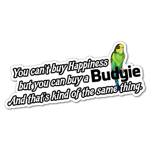But You Can Buy A Budgie Sticker