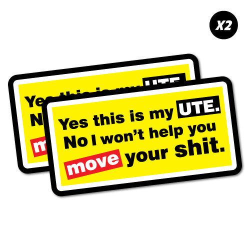 2X This Is My Ute I Won'T Help You Move Sticker